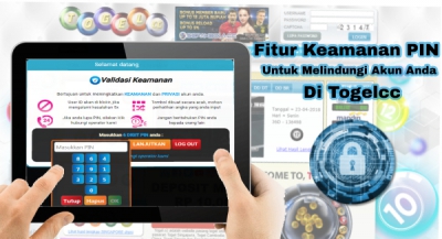 Fitur Keamanan PIN Untuk Melindungi Akun Anda Di Togelcc