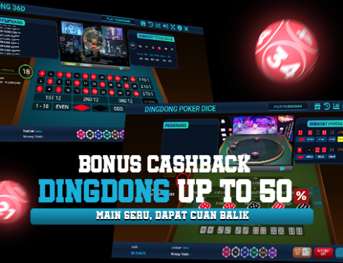 BONUS CASHBACK KEKALAHAN UP TO 50% – LIVE DINGDONG-  JUNI